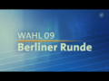 2009 | Wahl 09 : Berliner Runde