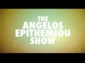 2014 | The Angelos Epithemiou Show