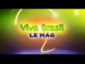 Viva Brasil : Le Mag